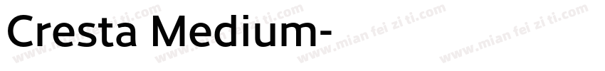 Cresta Medium字体转换
